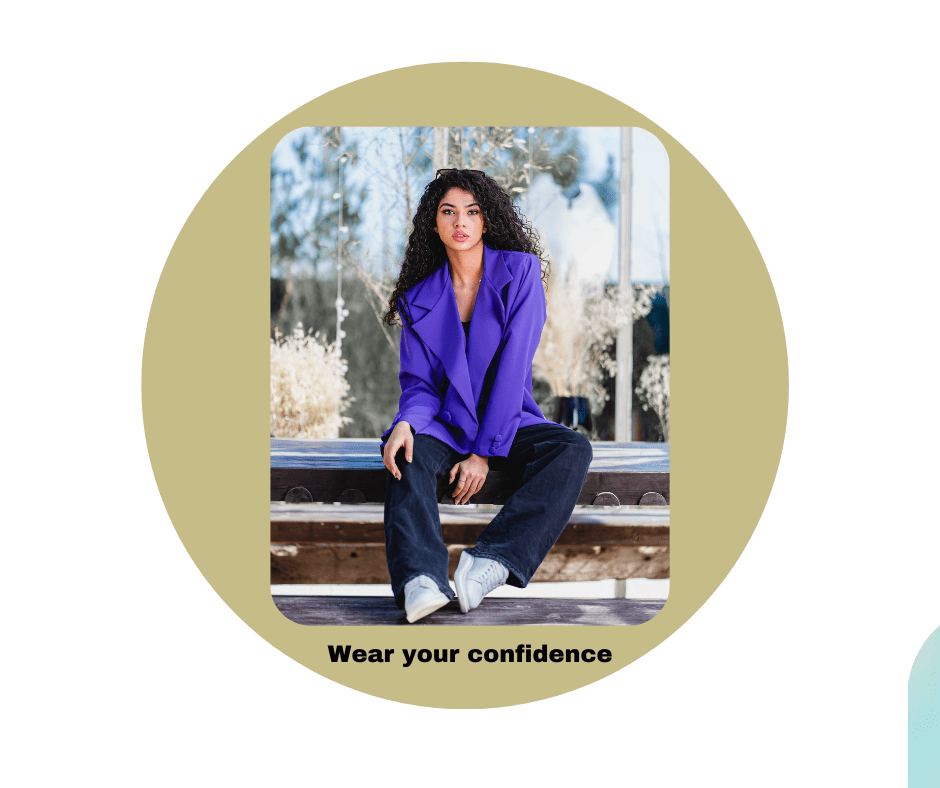 Wear your confidence 2