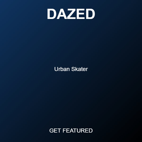 Get Featured in Dazed Magazine
